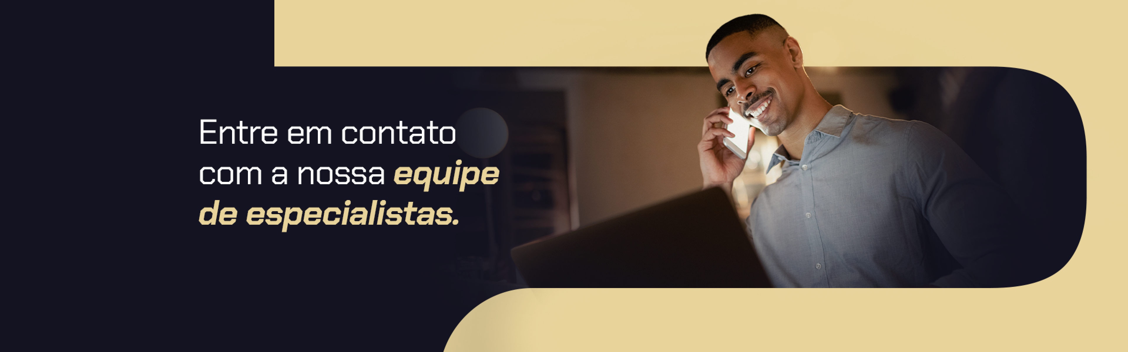 Entre em contato com a nossa equipe de especialistas